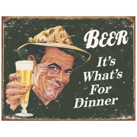 Tin Signs Ephemera - Beer For Dinner: BK-TSN1424
