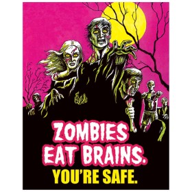 Tin Signs Zombies Eat Brains…: BK-TSN1915
